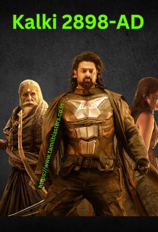 Kalki 2898-AD movie on Tamilblasters