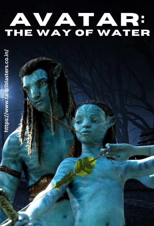 Avatar: The Way of Water movie on Tamilblasters